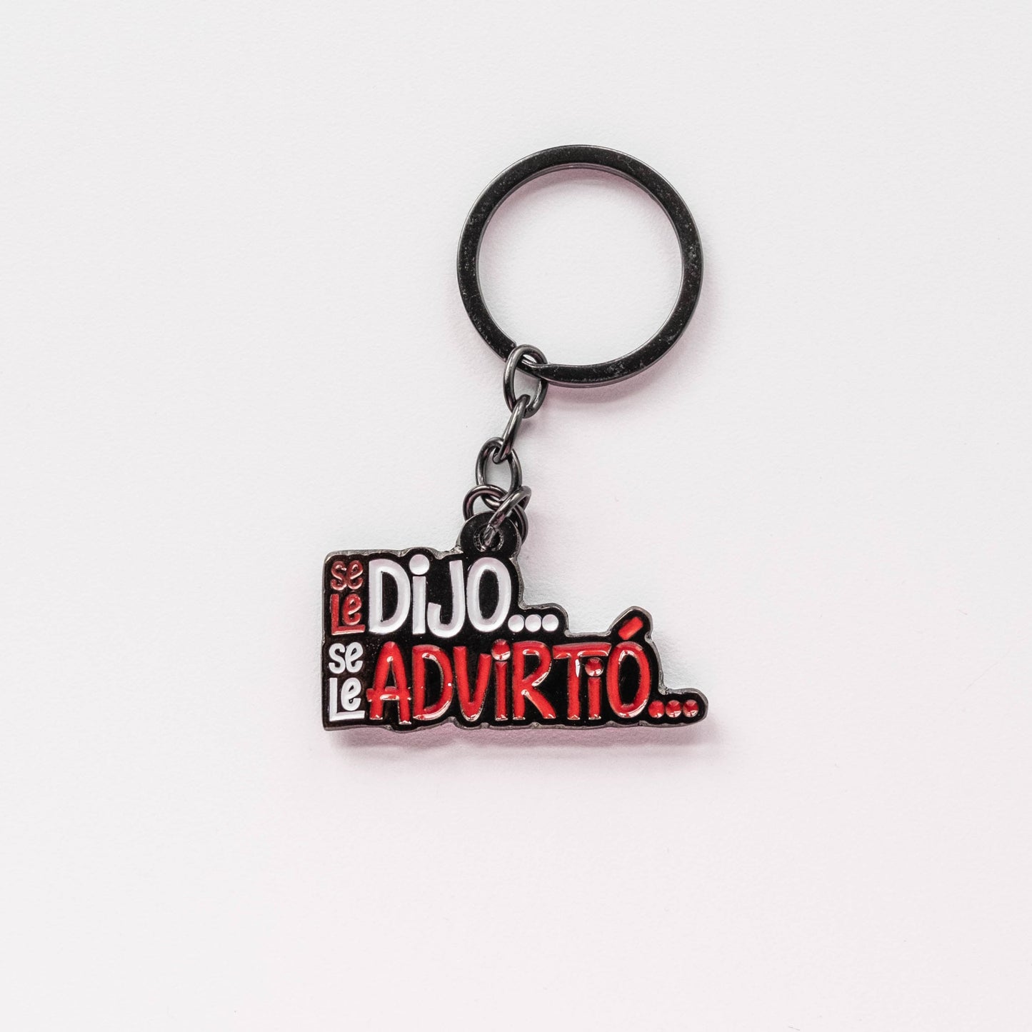 Llavero frase se le dijo se le advirtio