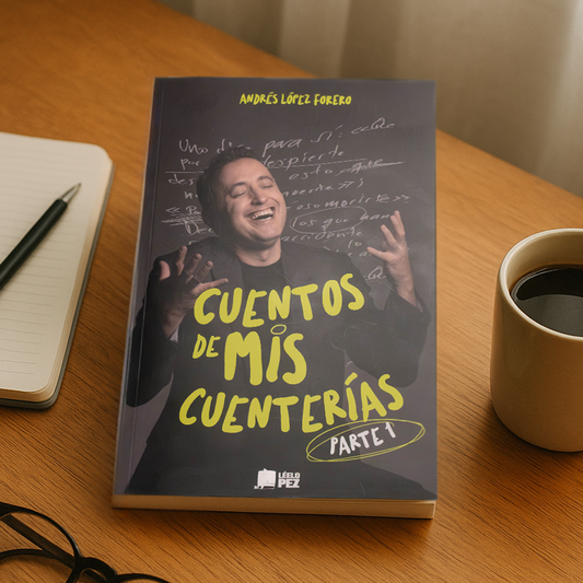 Cuentos de mis Cuenterias – Parte 1 | Andres Lopez